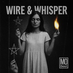 Wire & Whisper