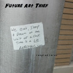 Future Art Thief - Tangled Tales