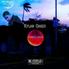 Rylan Oakes(BlackMood) - Darkest Hour prod by Astro Child