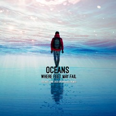 Oceans - Where Feet May Fail (Solace One 2023 Dnb sl Remix)