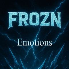 Emotions (FROZN)