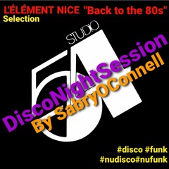 Back To The 80s 6 L ELEMENT NICE Selection Studio 54 DiscoNightSession