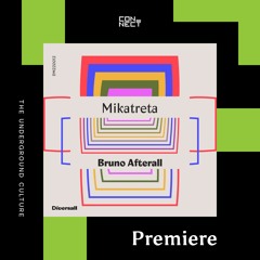 PREMIERE: Bruno Afterall - Mikatreta [Diversall]