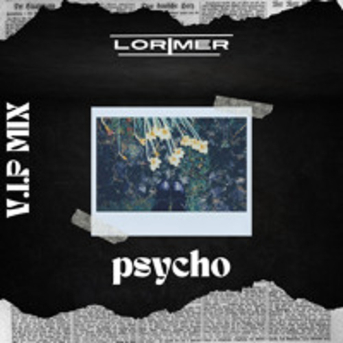 Psycho (V.I.P Mix)