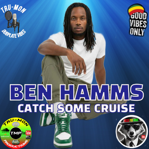 BEN HAMMS - Catch Some Cruise / TruMon Dubplate
