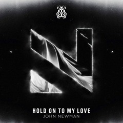 Hold On My Love - John Newman [Kitchen DJ Unofficial remix]
