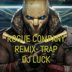 REMIX DE ROGUE COMPANY|DJ LUCK