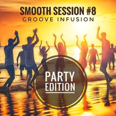 Smooth Session #08 - Groove Infusion