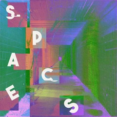 Spaces