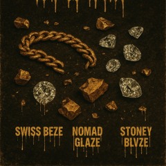 Broke Gold -Swiss Beze X Nomad Glaze X Stoney Blvze