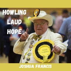 Joshua Francis - Howling Laud Hope
