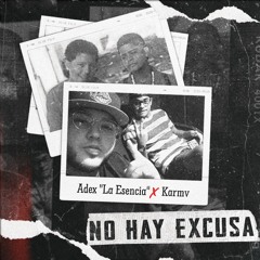Adex "La Esencia" ❌ Karmv - No Hay Excusa (Prod. By Daash Quality)
