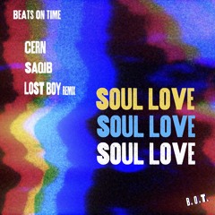 Premiere: Saqib, Cern (NYC) - Soul Love [Beats on Time]