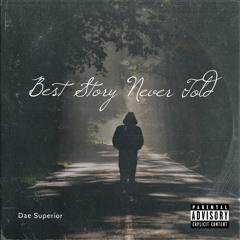 DAE SUPERIOR - ON MY MIND (BEST STORY NEVER TOLD)