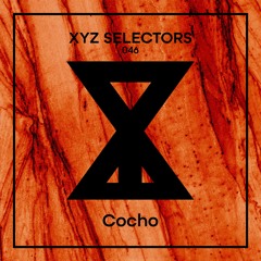 XYZ Selectors 046 - Cocho