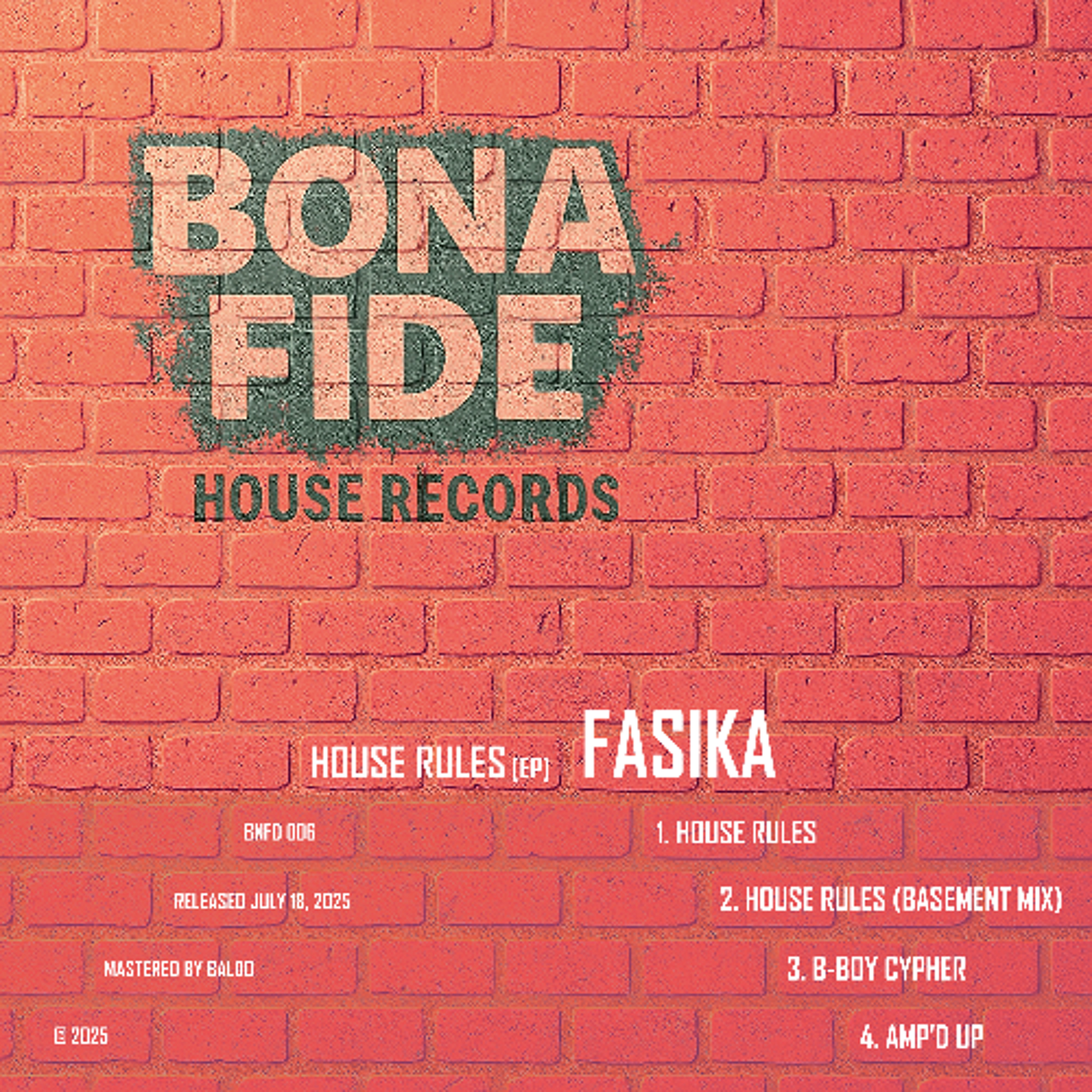 PREMIERE : Fasika - House Rules (Basement Mix) episode artwork