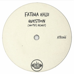 Fatima Hajji - Question (MOTVS Rmx)