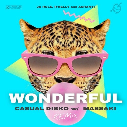Stream Ja Rule ft. R'Kelly, Ashanti Wonderful(Casual Disko, Massaki