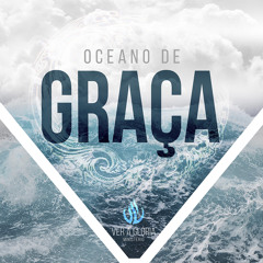 Oceano de Graça