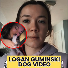 Stream Full: Logan Guminski Video Dog Reddit Twitter by Logan ...