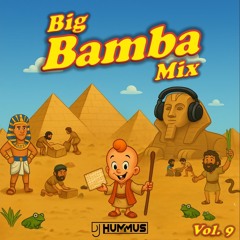 DJ Hummus - Big Bamba Mix Vol. 9 (Spring 2025)