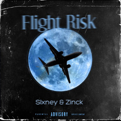 Flight Risk (w/ Zinck) [prod. kongpak]