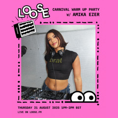 CARNIVAL WARM UP PARTY W/ AMIKA EZER - 21 AUG 25