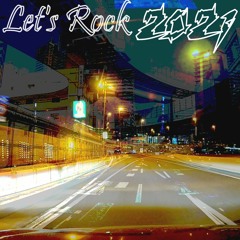 ☮Let's Rock 【Demo sound track 2021-①】