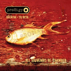 #SVNR: The Prodigy - Breathe ('95 Beta) // re-chamber