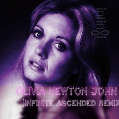 Olivia Newton John - Magic (Infinite Ascended Remix) work in progress