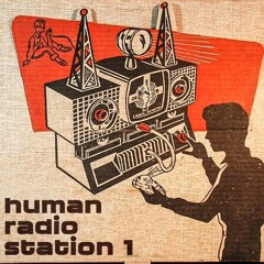 Human Radio Station 1