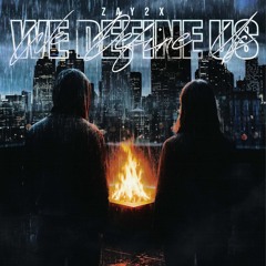 We Define Us