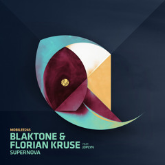 MHUK PREMIERE: Blaktone & Florian Kruse - Supernova feat. Joplyn [Mobilee Records]