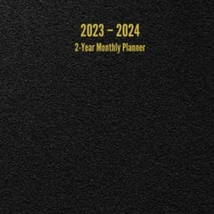ACCESS PDF EBOOK EPUB KINDLE 2023 – 2024 2-Year Monthly Planner: 24-Month Calendar (Black) - Large