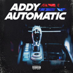 ADDY- AUTOMATIC