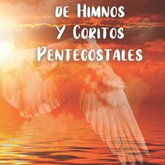 [PDF⚡READ❤ONLINE] Libro Ilustrado de Himnos Y Coritos Pentecostales (Spanish Edition)