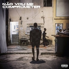 Não Vou Me Comprometer (part. DJ Oreia)