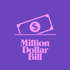 Million Dollar Bill (Extended Mix)
