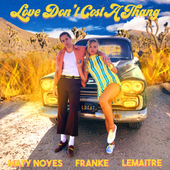 Love Don't Cost A Thang (feat. Lemaitre)
