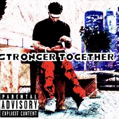 Stronger Together