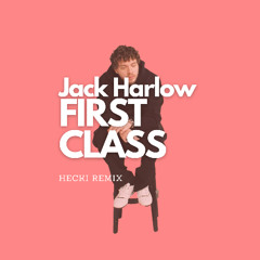 First Class (HECKI Remix)