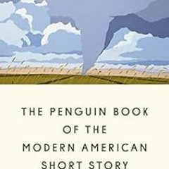 Read [EBOOK EPUB KINDLE PDF] The Penguin Book of the Modern American Short Story by John Freeman �