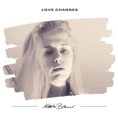 NIKA Bittner - Love Changes