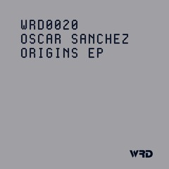 WRD0020 - Oscar Sanchez -  Upupa (Original Mix).