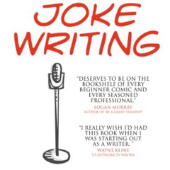READ PDF ✉️ The Serious Guide to Joke Writing: How To Say Something Funny About Anyth