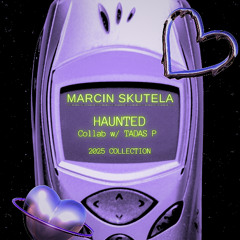 Haunted  Ft Tadas P