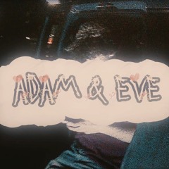 adam n eve {prod. eiry}