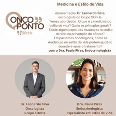 Dr. Leonardo Silva entrevista a Dra. Paula Pires sobre Medicina do estilo de Vida