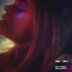 maye - Yours (Optic's Setagaya Afternoon Remix)