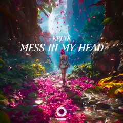 KRLYK - Mess In My Head [Outertone Release]